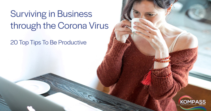 Surviving in Business through the Corona Virus 20 Top Tips